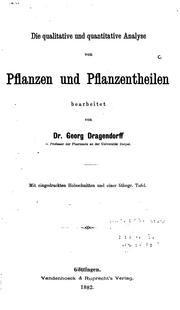 Cover of: Die qualitative und quantitative Analyse von Pflanzen und Pflanzentheilen