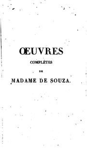 Cover of: Œuvres complètes de madame de Souza by Adélaïde-Marie-Emilie Filleul Souza-Botelho