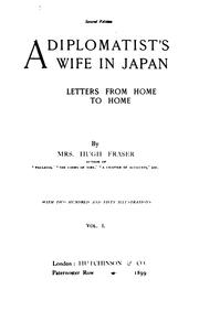 Cover of: A Diplomatist's Wife in Japan: Letters from Home to Home by Hugh Fraser