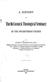 Cover of: A History of the McCormick Theological Seminary of the Presbyterian Church