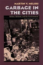 Cover of: Garbage In The Cities by Martin V. Melosi