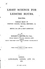 Cover of: Light Science for Leisure Hours, Second Series: Familiar Essays on ... by Richard A. Proctor