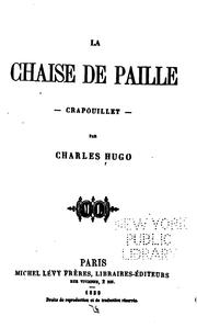 Cover of: La chaise de paille: crapouillet by Charles Victor Hugo