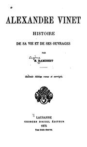 Cover of: Alexandre Vinet: histoire de sa vie et de ses ouvrages