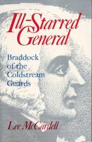 Cover of: Ill-starred general: Braddock of the Coldstream Guards