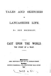 Cover of: TALES AND SKETCHES OF LANCASHIRE LIFE. by BEN BRIERLEY