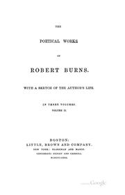 Cover of: The Poetical Works of Robert Burns: With a Sketch of the Author's Life
