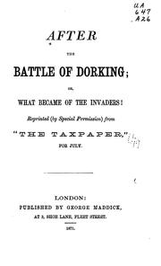 Cover of: After the Battle of Dorking: Or, What Became of the Invaders! by 