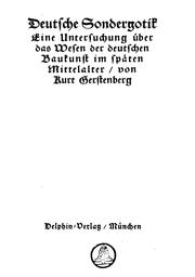 Cover of: Deutsche Sondergotik: Eine Untersuchung über das Wesen der deutschen ...