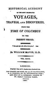 Cover of: Historical account of the most celebrated voyages, travels, and discoveries, from the time of ... by William Fordyce Mavor