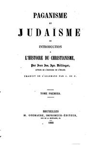 Cover of: Paganisme et Judaīsme ou introduction a l'histoire du christianisme