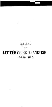 Cover of: Tableau de la littérature français 1800-1815 ...