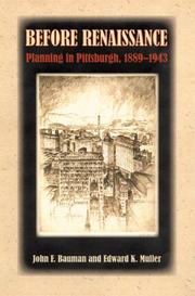 Cover of: Before Renaissance: Planning in Pittsburgh, 1889-1943
