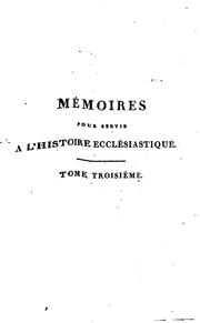 Cover of: Mémoires pour servir a l'histoire ecclésiastique, pendant le dix-huitième siecle by Michel Pierre Joseph Picot
