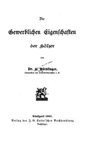 Cover of: Die gewerblichen Eigenschaften der Hölzer
