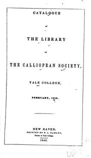 Cover of: Catalogue of the Library of the Linonian Society, Yale College, November, 1846 by Yale College (1718 -1887). Linonian Society . Library