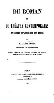 Cover of: Du roman et du théatre contemporains et de leur influence sur les mœurs