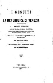 Cover of: I Gesuiti e la repubblica di Venezia: documenti diplomatici relativi alla Società Gesuitica