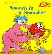 Cover of: Smooch Is a Smoocher | Janelle Cherrington