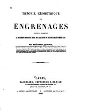 Cover of: Théorie géométrique des engrenages destinés a transmettre le mouvement de ... by Théodore Olivier