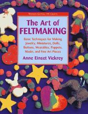 Cover of: The art of feltmaking by Anne Einset Vickrey