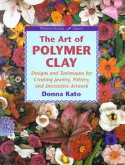 Cover of: The art of polymer clay by Donna Kato