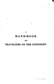 Cover of: A hand-book for travellers on the continent. [1st] [2 issues of the 16th and ... by John Murray