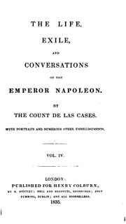 Cover of: The Life, Exile, and Conversations of the Emperor Napoleon