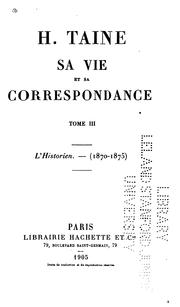 Cover of: H. Taine; sa vie et sa correspondance ... by Hippolyte Taine