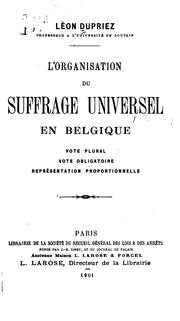 Cover of: L'organisation du suffrage universel en Belgique