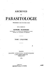 Cover of: Archives de parasitologie by Raphaël Anatole Émile Blanchard, Raphaël Anatole Émile Blanchard