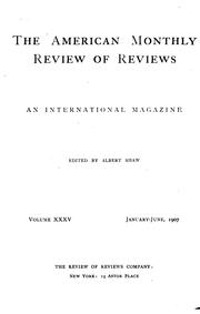 Cover of: The American Monthly Review of Reviews by Albert Shaw, Albert Shaw