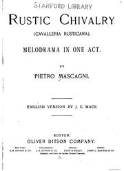 Cover of: Rustic Chivalry: (Cavalleria Rusticana) Melodrama in One Act