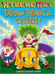 Cover of: Draw Manga Chibi! (XTreme Art) by Christopher Hart