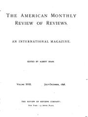 Cover of: The American Monthly Review of Reviews by Albert Shaw, Albert Shaw