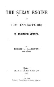 Cover of: The Steam Engine and Its Inventors: A Historical Sketch