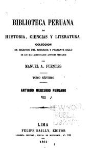 Biblioteca peruana de historia, Ciencias y Literatura by Manuel Atanasio Fuentes