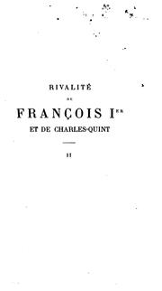 Cover of: Rivalité de François i. et de Charles-quint
