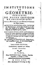 Cover of: Institutions de géométrie, enrichies de notes critiques et philosophiques sur la nature et les ...