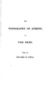 Cover of: The Topography of Athens and the Demi by William Martin Leake