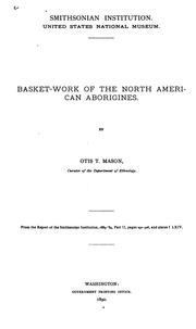 Cover of: Basket-work of the North American Aborigines by Otis Tufton Mason