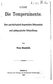 Cover of: Die Temperamente: Ihre psychologisch begründete Erkenntnis und pädagogische ...