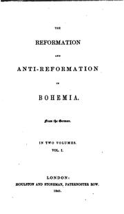 Cover of: The Reformation and Anti-Reformation in Bohemia. From the Germ. [of C.A. Pescheck, by D. Benham]. | Christian Adolph Pescheck