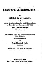 Cover of: Der homöopathische Hausfreund: Ein Hülfsbuch für alle Hausväter, welche die ... by Friedrich August Günther, Friedrich August Günther