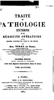 Traité de pathologie externe et de médecine opératoire: avec des résumés d'anatomie des tissus .. by Auguste-Théodore Vidal