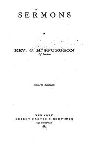 Cover of: Sermons of Rev. C.H. Spurgeon of London ... by Charles Haddon Spurgeon, Charles Haddon Spurgeon