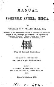 Cover of: A manual of vegetable materia medica by George Sampson Valentine Wills