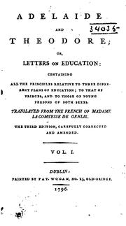Cover of: Adelaide and Theodore: Or, Letters on Education: Containing All the Principles Relative to Three ...