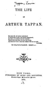Cover of: The Life of Arthur Tappan by Lewis Tappan