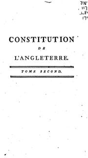 Cover of: Constitution de l'Angleterre: ou, etat du gouvernement anglais